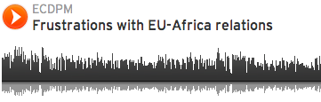 Post image for [Podcast] Frustrations with EU-Africa relations